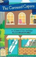 The Carousel Capers - Elle Hartford - cover