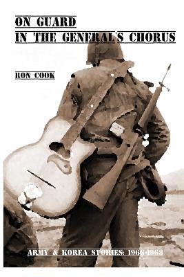 On Guard in the General's Chorus - Ron Cook - cover
