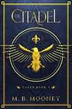 The Citadel: Caleb Book 1