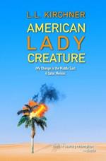 American Lady Creature: (My) Change in the Middle East. A Qatar Memoir.