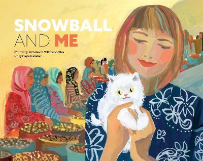 Snowball and Me - Nicholas E. Willmer-Shiles - cover
