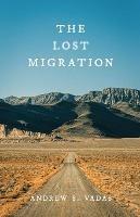 The Lost Migration