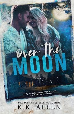 Over the Moon - K K Allen - cover