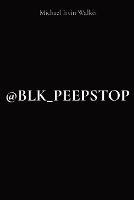 @Blk_peepstop