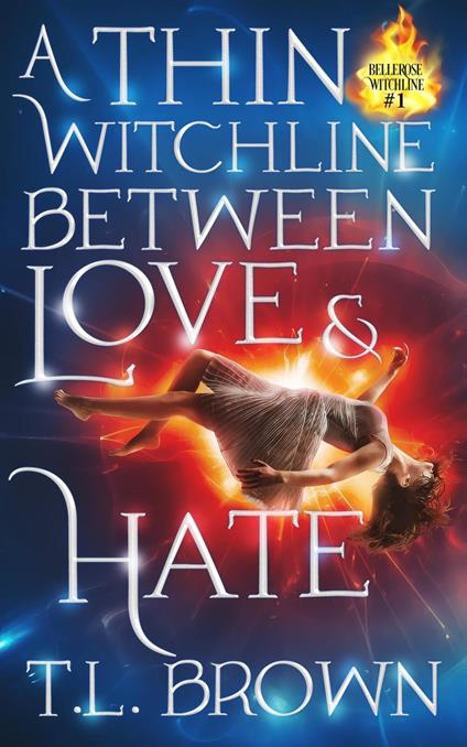 A Thin Witchline Between Love & Hate