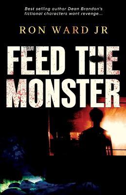 Feed The Monster - Ron Ward - cover