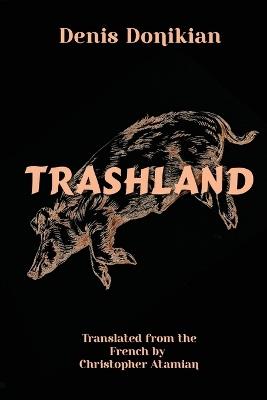 Trashland - Denis Donikian - cover