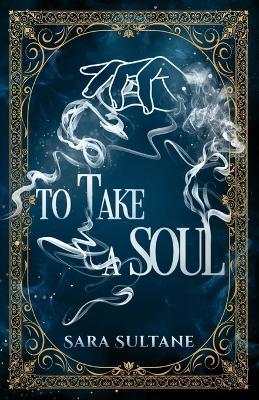 To Take a Soul - Sara Sultane - cover