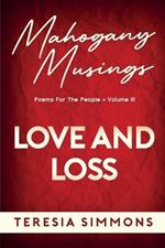 Love and Loss: Poems for the People Volume III