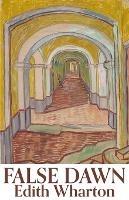 False Dawn - Edith Wharton - cover