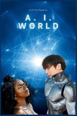 A. I. World - Leebrina Pagdilao - cover