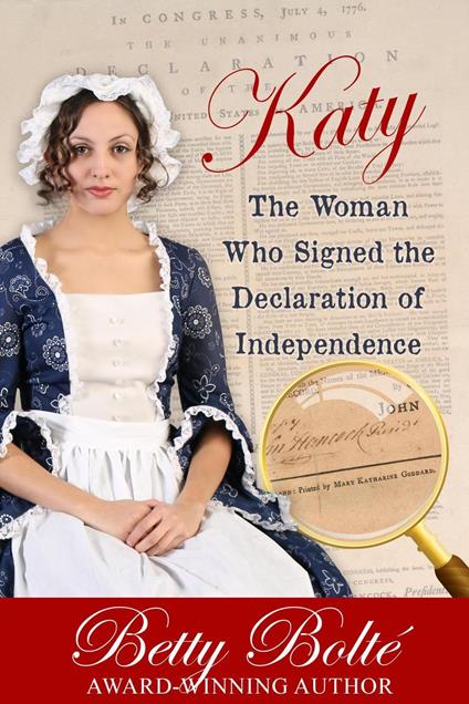 Katy: The Woman Who Signed the Declaration of Independence