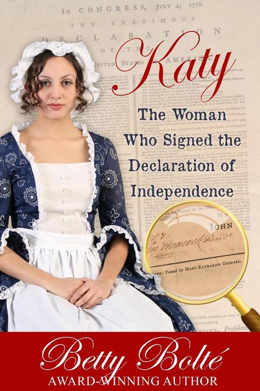 Katy: The Woman Who Signed the Declaration of Independence
