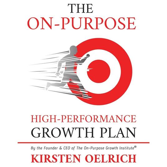 On-Purpose High-Performance Growth Plan ll Edition, The