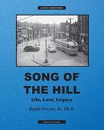 Song of The Hill: Life, Love, Legacy