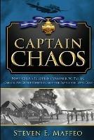 Captain Chaos: Navy Cross Recipient Warner W. Tyler, Carrier Air Group Nineteen, and the Battle for Leyte Gulf - Steven Maffeo - cover
