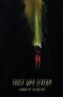 Those Who Scream - cover