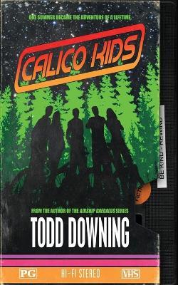 Calico Kids - Todd Downing - cover