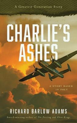 Charlie's Ashes - Richard Barlow Adams - cover