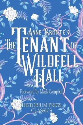 The Tenant of Wildfell Hall (Historium Press Classics) - Anne Bronte,Historium Press - cover