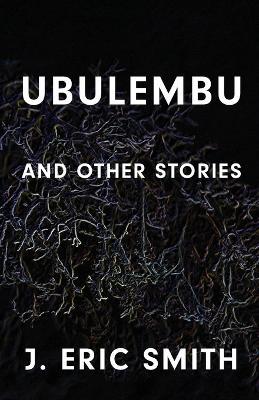 Ubulembu - J Eric Smith - cover