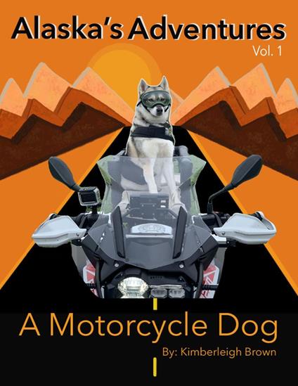 A Motorcycle Dog - Kimberleigh Brown - ebook