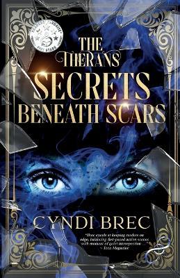 The Therans: Secrets Beneath Scars - Cyndi Brec - cover