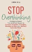 Stop Overthinking - Linda Hill - cover