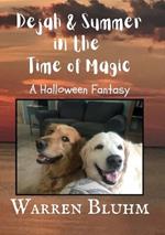 Dejah & Summer in the Time of Magic