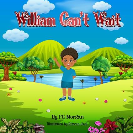 William Can't Wait