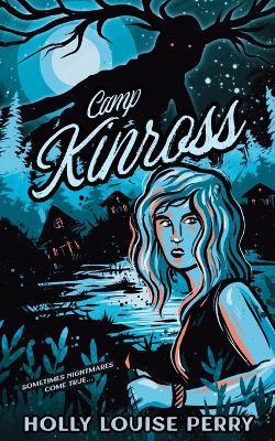 Camp Kinross - Holly Louise Perry - cover