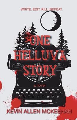 One Helluva Story - Kevin McKeehan - cover