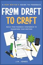 From Draft to Craft: A New Writer's Guide to Feedback