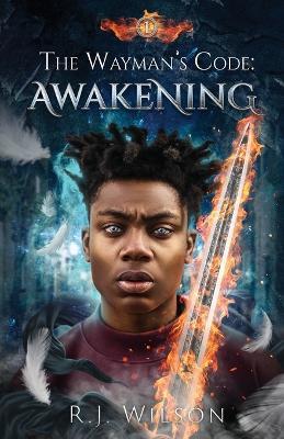 The Wayman's Code: Awakening - R J Wilson - cover