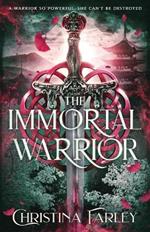 The Immortal Warrior