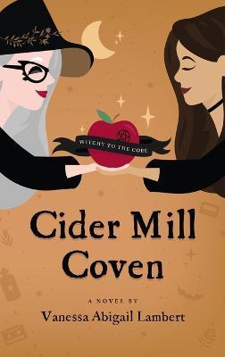 Cider Mill Coven - Vanessa Abigail Lambert - cover