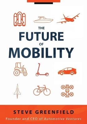 The Future of Mobility - Steve Greenfield - cover