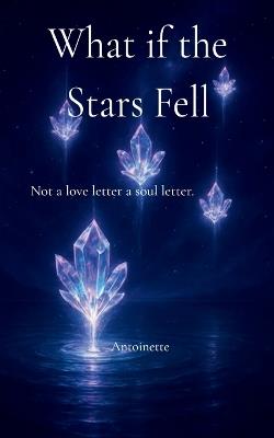 What if the stars fell - Antoinette - cover
