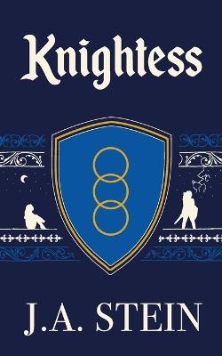 Knightess - J a Stein - cover