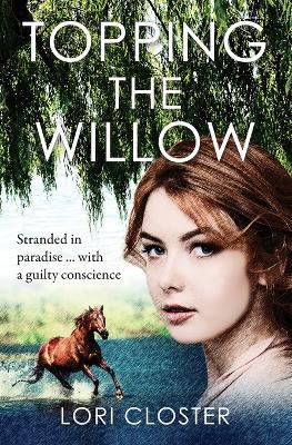 Topping the Willow - Lori Closter - cover