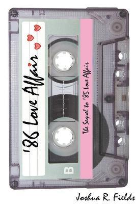 '86 Love Affair - Joshua Fields - cover