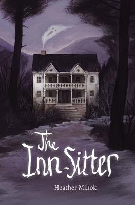 The Inn-Sitter - Heather Mihok - cover
