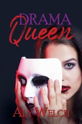 Drama Queen - Aly Welch - cover