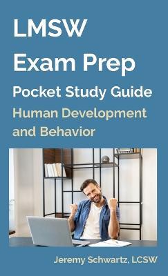 LMSW Exam Prep Pocket Study Guide: Human Development and Behavior - Jeremy Schwartz - cover
