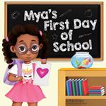 Mya's First Day Of School