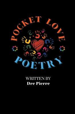 Pocket Love Poetry - Dre Pierre - cover