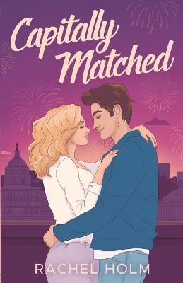 Capitally Matched - Rachel Holm - cover