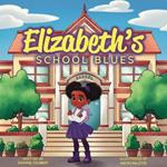 Elizabeth's School Blues