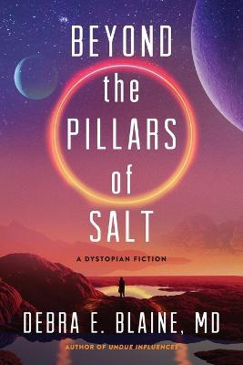 Beyond the Pillars of Salt - Debra E Blaine - cover