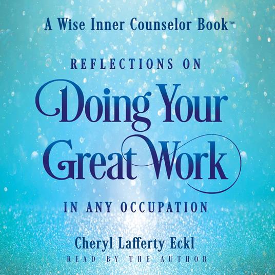 Reflections on Doing Your Great Work in Any Occupation